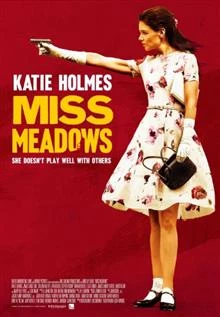 Miss Meadows / Госпожица Медоус