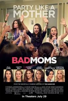 Bad Moms / Палави мамчета