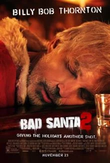 Bad Santa 2 / Лошият Дядо Коледа 2