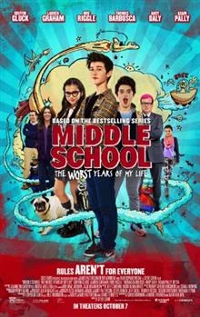 Middle School: The Worst Years of My Life / Училището: Най-лошите ми години