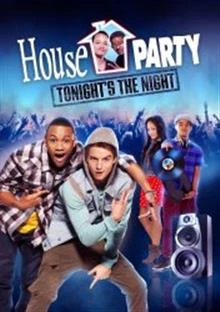 House Party: Tonight's the Night / Купон: Незабравима нощ