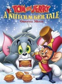 Tom and Jerry: A Nutcracker Tale / Том и Джери: Приказка за лешникотрошачката