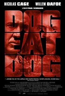 Dog Eat Dog / Вълчи нрав