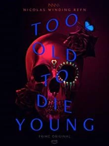 Too Old To Die Young / Too Old To Die Young