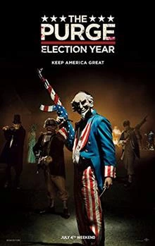 The Purge: Election Year / The Purge: Election Year