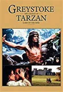 Greystoke: The Legend of Tarzan, Lord of the Apes / Тарзан от рода Грейстоук