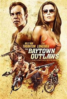 The Baytown Outlaws / Престъпниците от Бейтаун