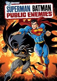 Superman/Batman: Public Enemies / Супермен и Батман - Обществени врагове