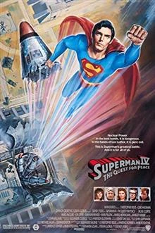 Superman IV: The Quest for Peace / Супермен 4: В търсене на мира