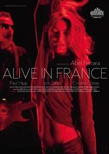 Alive in France / Ейбъл Ферара: Alive in France