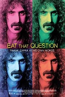 Eat That Question: Frank Zappa in His Own Words / Изяж си въпроса