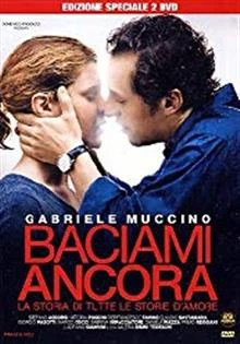 Baciami ancora / Baciami ancora