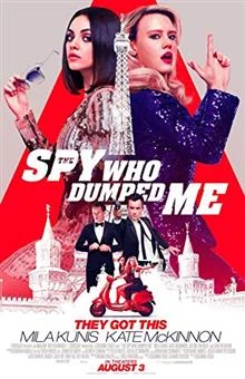 The Spy Who Dumped Me / Бивш под прикритие