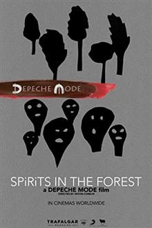 Depeche Mode: SPIRITS in the Forest / Depeche Mode: SPIRITS in the Forest