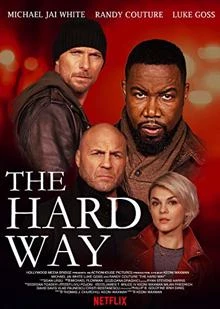 The Hard Way / По трудният начин 