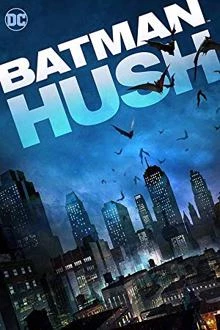 Batman: Hush / Батман: Хъш 