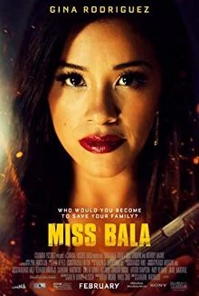 Miss Bala / Мис Бала 