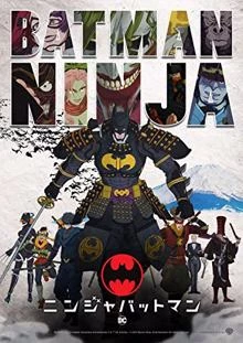 Batman Ninja / Батман Нинджа 