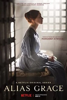 Alias Grace / Наричаха я Грейс