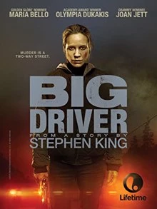 Big Driver / Опасен шофьор 