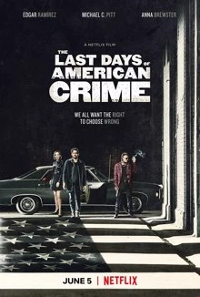 The Last Days of American Crime / Последните дни на американската престъпност 