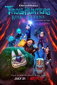 Trollhunters: Rise of the Titans / Ловци на тролове: Възходът на Титаните