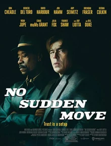 No Sudden Move / Без резки движения 