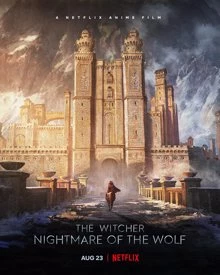 The Witcher: Nightmare of the Wolf / Вещерът: Кошмарът на вълка 