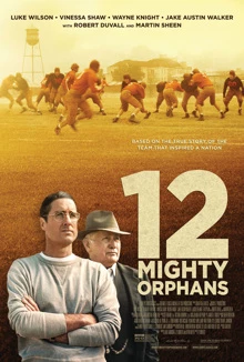 12 Mighty Orphans / 12 могъщи сираци 