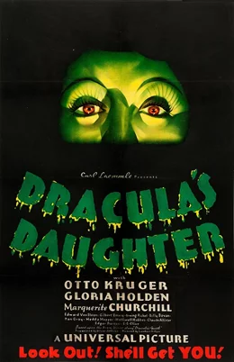 Dracula's Daughter / Дъщерята на Дракула 