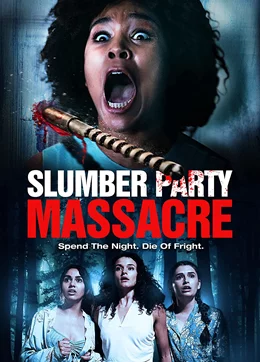 Slumber Party Massacre / Касапница по време на пижамено парти 