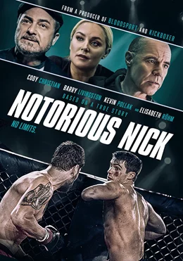 Notorious Nick / Едноръкия боец Ник 