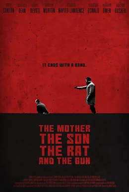 The Mother the Son the Rat and the Gun / Майката, синът, къртицата и оръжието 