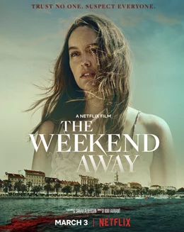 The Weekend Away / Уикенд в Хърватия 