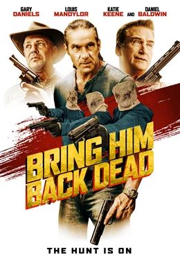 Bring Him Back Dead / Донесете го мъртъв 