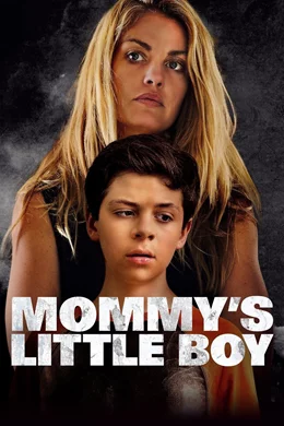 Mommy's Little Boy / Най-добрият син 