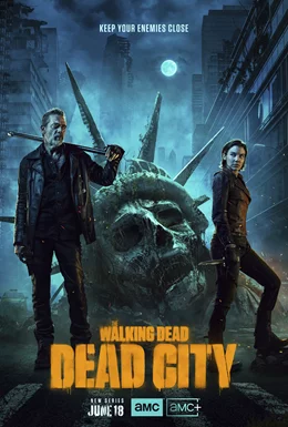 The Walking Dead: Dead City / Живите мъртви: Мъртъв град