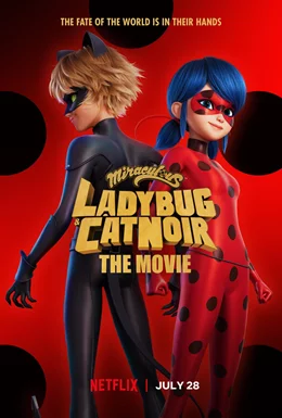 Miraculous - Le film / Miraculous: Ladybug & Cat Noir, the Movie 