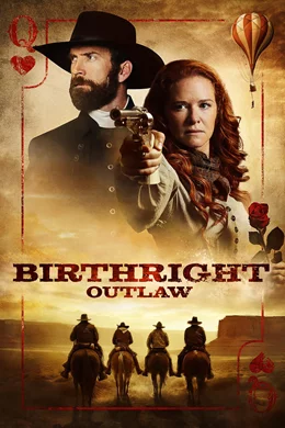 Birthright Outlaw / Извън закона по рождение 