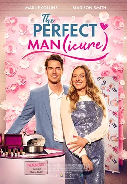 The Perfect Man(icure) / Съвършеният маникюр 