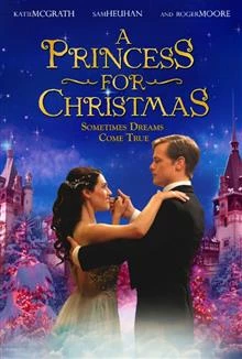 A Princess for Christmas / Принцеса за Коледа 