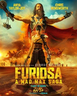 Furiosa: A Mad Max Saga / Фюриоза: Сага за Лудия Макс