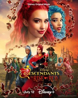 Descendants: The Rise of Red / Наследниците 4: Възходът на Ред 