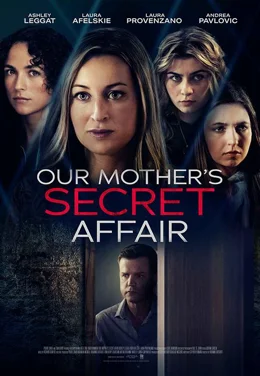 Our Mother's Secret Affair / Тайната на майка ни 