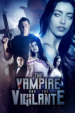 The Vampire and the Vigilante / Вампирякът и Поборникът 