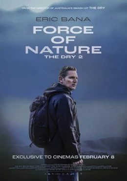 Force of Nature: The Dry 2 / Природни сили: Стари рани 2 