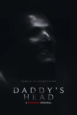 Daddy's Head / Завръщането на татко 