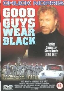 Good Guys Wear Black / Добрите момчета, носят черно 