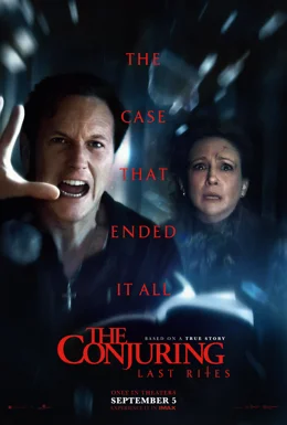 The Conjuring: Last Rites / Заклинанието: Последно причастие