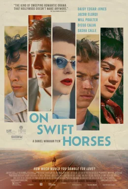 On Swift Horses / На бързи коне